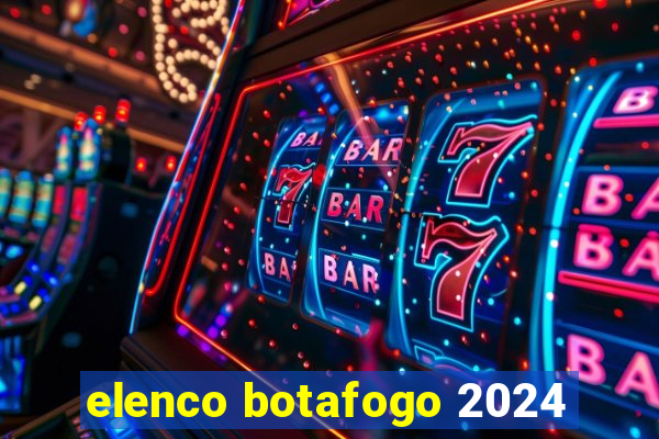 elenco botafogo 2024